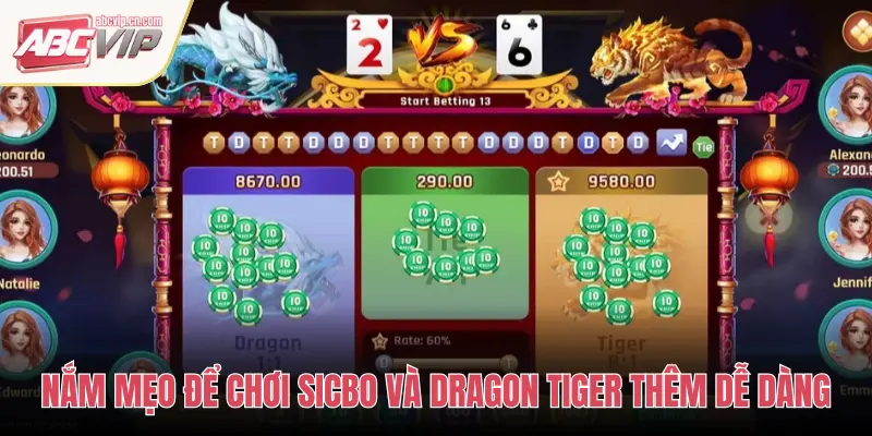 NẮM MẸO ĐỂ CHƠI SICBO VÀ DRAGON TIGER THÊM DỄ DÀNG